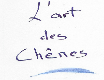 L'Art des Chênes
